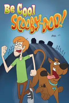 Be Cool Scooby-Doo! poster