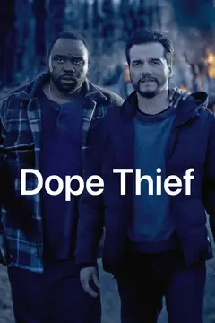 Dope Thief poster