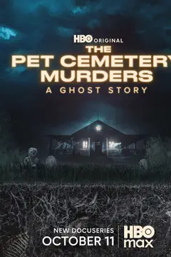 The Pet Cemetery Murders: A Ghost Story poster