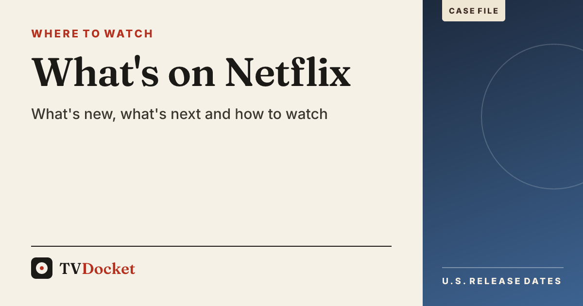 Netflix Fall 2026 TV Schedule: New Seasons & Dates